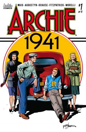 Cover of the book Archie: 1941 #1 by Paul Kupperberg, Pat Kennedy, Tim Kennedy, Jim Amash, Jack Morelli, Glenn Whitmore