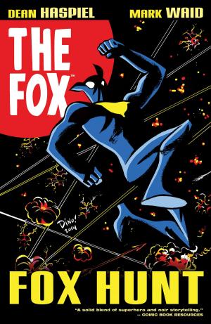Cover of the book The Fox: Fox Hunt by Matthew Rosenberg, Alex Segura