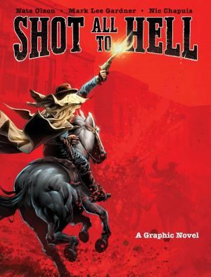 Cover of the book Shot All to Hell by Dobbs