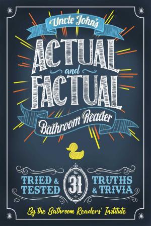 Cover of the book Uncle John's Actual and Factual Bathroom Reader by Sarah Herman