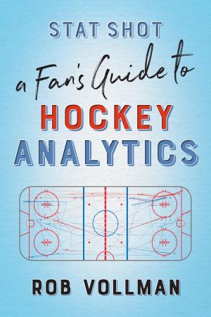 Cover of the book Stat Shot: A Fan’s Guide to Hockey Analytics by Greg Oliver and Steven Johnson
