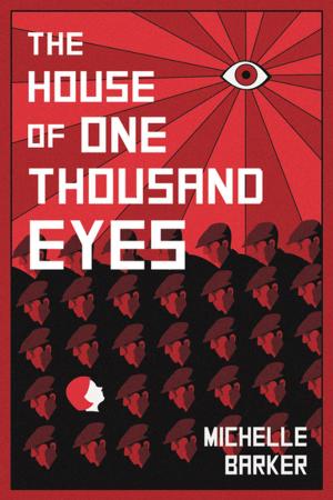 Cover of the book The House of One Thousand Eyes by Kathy Stinson