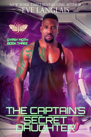 Cover of the book The Captain's Secret Daughter by Eve Langlais