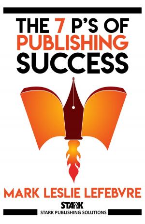 Book cover of The 7 P's of Publishing Success