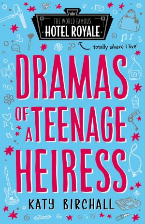 Cover of the book Dramas of a Teenage Heiress by Angela Banner