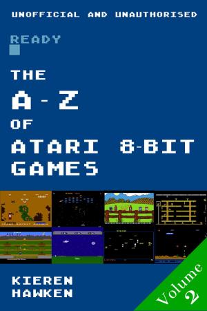 Cover of the book The A-Z of Atari 8-bit Games: Volume 2 by John Wilbur Chapman