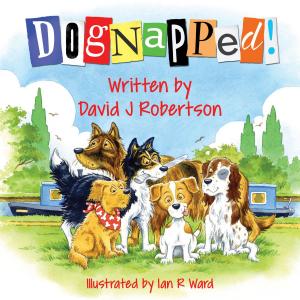 Cover of the book Dognapped! by Elizabeth Thompson