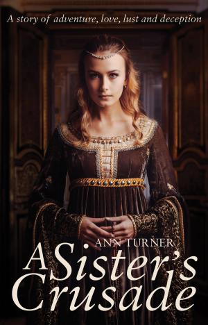 Cover of the book A Sister's Crusade by James Adams