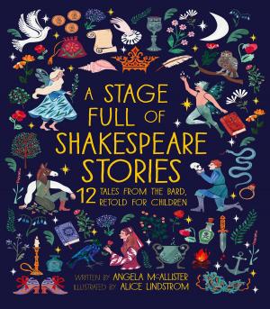 Cover of the book A Stage Full of Shakespeare Stories by Colin Marks