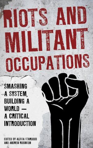 Cover of the book Riots and Militant Occupations by Maeve Glavey