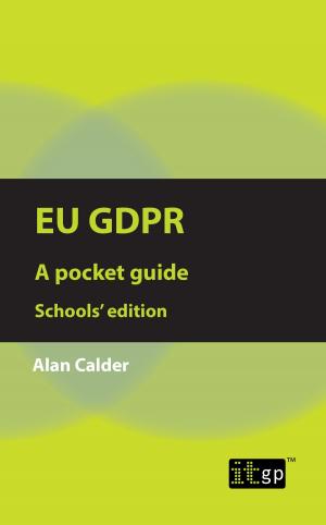 Cover of the book EU GDPR: A Pocket Guide, School's edition by Brian Johnson, Leon-Paul de Rouw