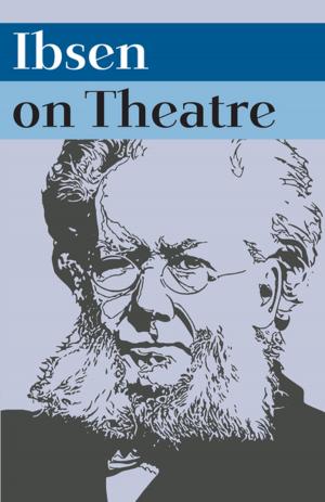 Cover of the book Ibsen on Theatre by David Bowie, Enda Walsh