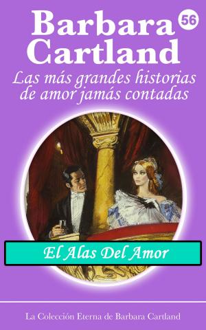 Cover of the book 56. Las Alas del Amor by Barbara Cartland