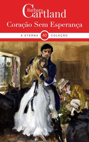 Cover of the book 40. Coração Sem Esperança by David Holdsworth