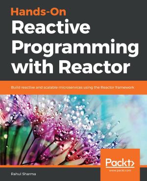 Cover of the book Hands-On Reactive Programming with Reactor by Daniel Bates