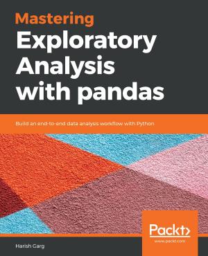 Cover of the book Mastering Exploratory Analysis with pandas by Abinash Panda, Ankur Ankan