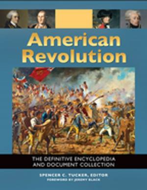 Cover of the book American Revolution: The Definitive Encyclopedia and Document Collection [5 volumes] by Jennifer Grayer Moore