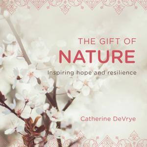 Cover of the book The Gift of Nature by Barry Eaton, Anne Morjanoff