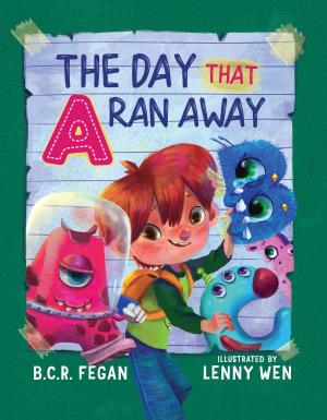 Cover of the book The Day That A Ran Away by Érika Lancheros