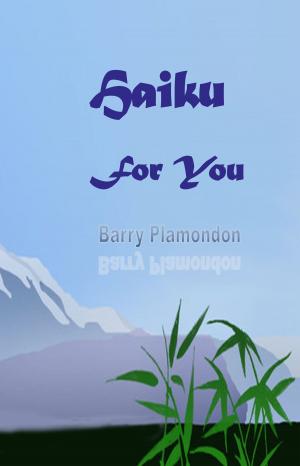 Cover of the book Haiku For You by Candice James