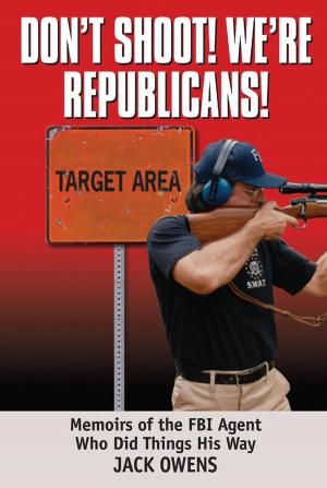 Cover of Don't Shoot! we're Republicans.