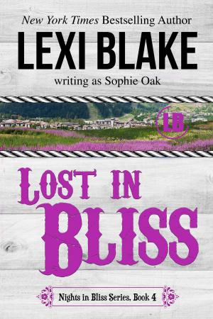 Cover of the book Lost in Bliss by Lexi Blake, Sophie Oak