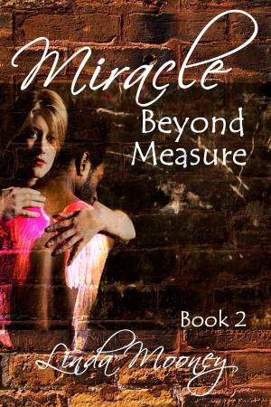 bigCover of the book Miracle Beyond Measure by 