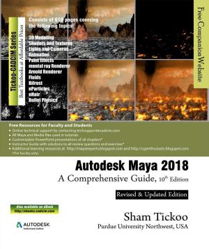 Book cover of Autodesk Maya 2018: A Comprehensive Guide, 10th Edition