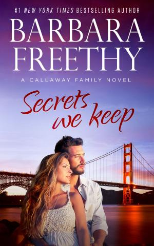 Cover of the book Secrets We Keep by Jennifer Bernard