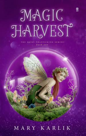 Cover of the book Magic Harvest by S. L. Stacy