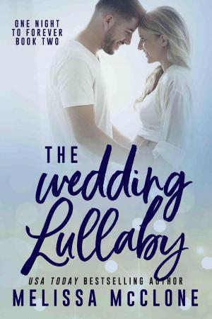 Cover of the book The Wedding Lullaby by Lauren Fraser