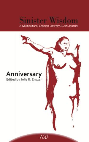 Book cover of Sinister Wisdom 100: Anniversary