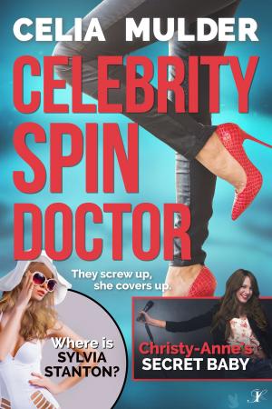 Cover of the book Celebrity Spin Doctor by Grea Warner