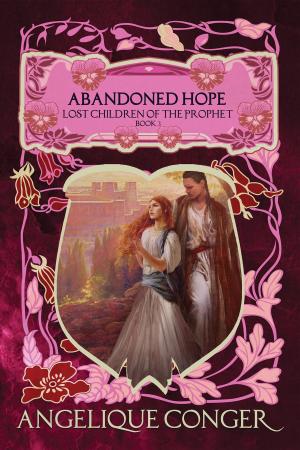 Cover of the book Abandoned Hope by Kathleen O'Reilly
