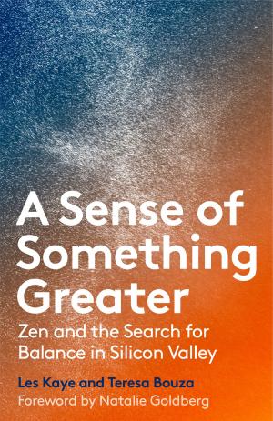Cover of the book A Sense of Something Greater by Norman Fischer