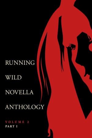Book cover of Running Wild Novellas Anthology Volume 2