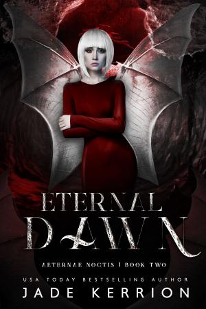 Cover of the book Eternal Dawn by Jade Kerrion