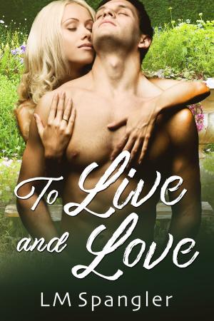 Cover of the book To Live and Love by Nola Cross