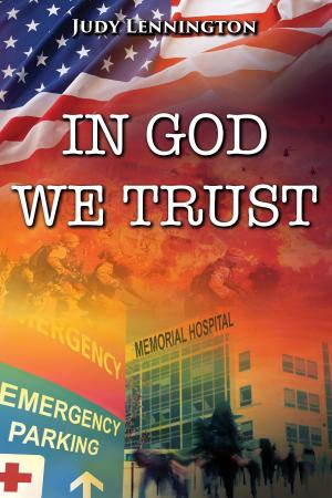 Cover of the book IN GOD WE TRUST by T.A. Webb