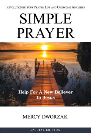 Cover of the book Simple Prayer by Annette Whitmire