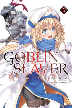Book cover of Goblin Slayer, Vol. 5 (light novel)