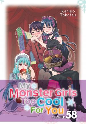 Cover of the book My Monster Girl's Too Cool for You, Chapter 58 by Yuu Miyazaki, okiura