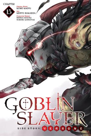 Cover of the book Goblin Slayer Side Story: Year One, Chapter 15 by Reki Kawahara, Tomo Hirokawa, abec, Bandai Namco Entertainment Inc.