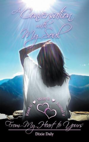 Cover of the book A Conversation with My Soul a Walk to Your Soul by Jenny Hogg Ashwell