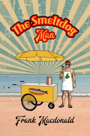 bigCover of the book The Smeltdog Man by 