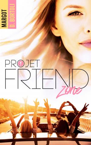 Cover of the book Projet friendzone by Kessilya