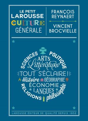 Book cover of Le Petit Larousse de la culture générale