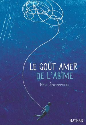 Cover of the book Le goût amer de l'abîme - Dès 14 ans by Mano Gentil, Marie-Thérèse Davidson