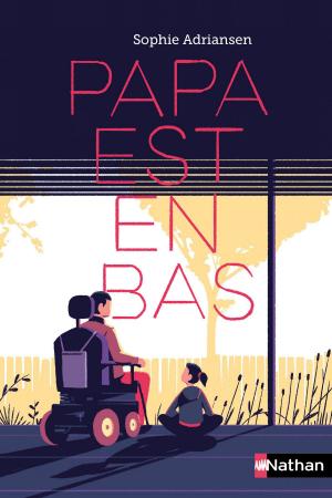 Cover of the book Papa est en bas - Dès 10 ans by Yaël Hassan