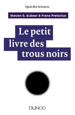 Cover of the book Le petit livre des trous noirs by Xavier Delengaigne, Luis Garcia